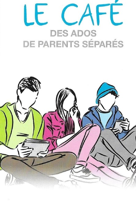 Groupes de parole Le Café des Ados de parents séparés - MÉDIATION ET FAMILLE